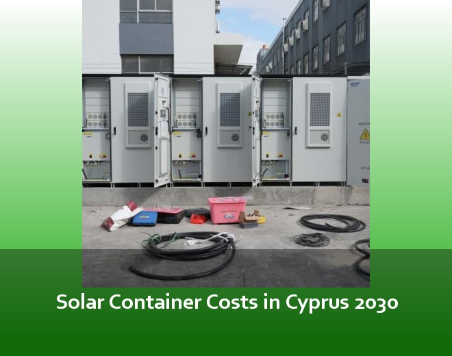 Solar Container Costs in Cyprus 2030